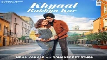 khyaal rakhya kar video song
